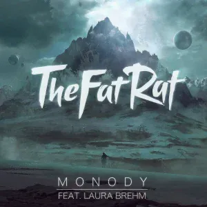 TheFatRat feat. Laura Brehm - Monody (feat. Laura Brehm)