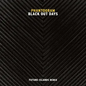 PHANTOGRAM - Black Out Days