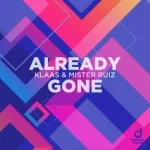Klaas, Mister Ruiz - Already Gone