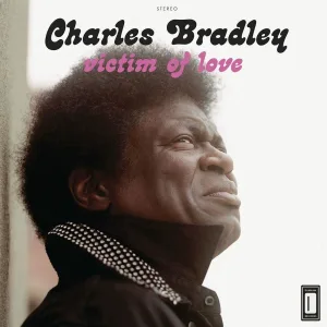 Charles Bradley feat. Menahan Street Band - Hurricane