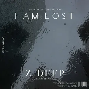 Z-DEEP - I am lost