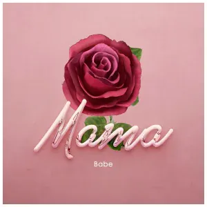 Babe - Mama