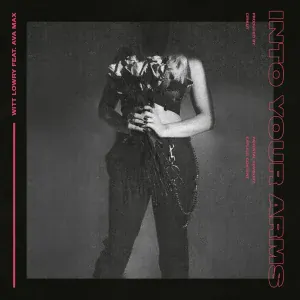 Witt Lowry feat. Ava Max - Into Your Arms (feat. Ava Max)