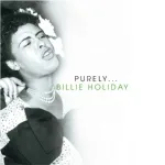 Billie Holiday - Good Morning Heartache