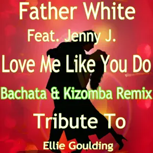Father White feat. Jenny J. - Love Me Like You Do