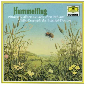 Violin Ensemble of the Bolshoi Theatre, Moscow, Julij Rejentowitsch, Irina Saizewa - Swetlanow: Aria