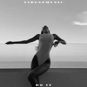vibessmusic - Do It