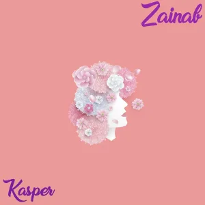 kasper - Zainab