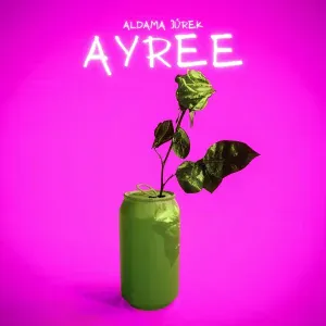 Ayree - Aldama júrek
