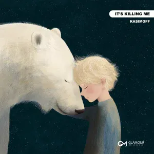 KASIMOFF - It's Killing Me
