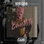 WYR GEMI - Bandito