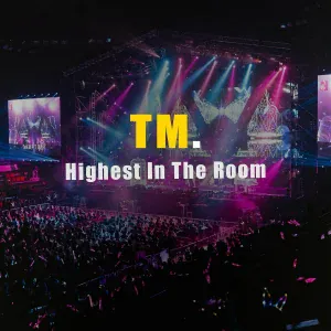 TM. - Highest in the Room