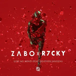 ZABO, R7CKY feat. Heather Janssen - Lose My Mind (feat. Heather Janssen)