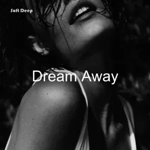 Soft Deep - Dream Away