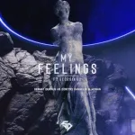 Serhat Durmus, Dimitri Vangelis & Wyman feat. Georgia Ku - My Feelings