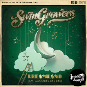 Swingrowers - Dreamland (Say Goodbye Bye Bye) (Instrumental) (Instrumental)