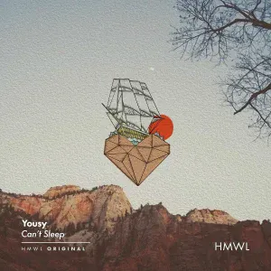 Yousy, HMWL - Can't Sleep