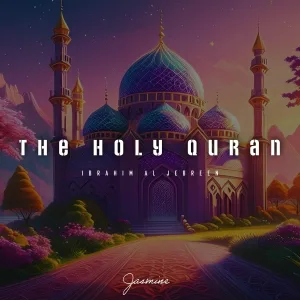 Ibrahim Al Jebreen - Sourate Al Muzzamil