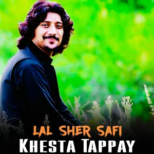 Lal Sher Safi - Khesta Tappay