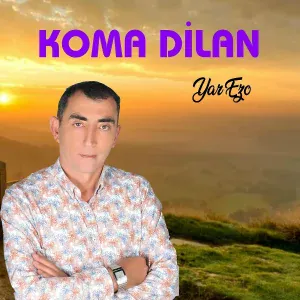 Koma Dilan - Yar Ezo
