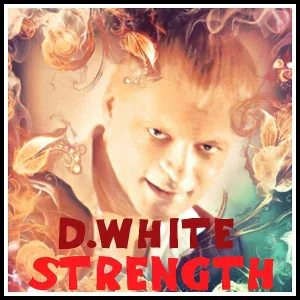 D.White - Strength