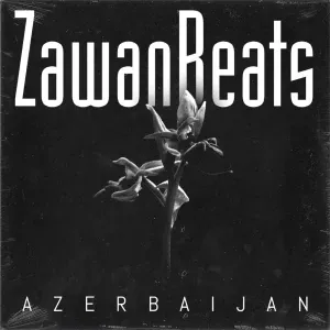 Zawanbeats - AZERBAIJAN