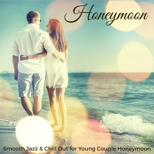 Smooth Jazz - Honeymoon - Smooth Jazz
