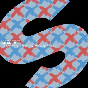 Ku De Ta feat. Nikki Ambers - Move Ya Body (feat. Nikki Ambers)