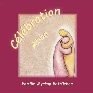Famille Myriam Beth'léhem - Je me livre à ta miséricorde