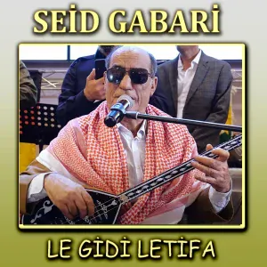 Seid Gabari - Le Gidi Letifa