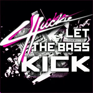 Chuckie - Let The Bass Kick