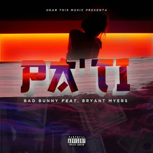 Bad Bunny feat. Bryant Myers - Pa Ti
