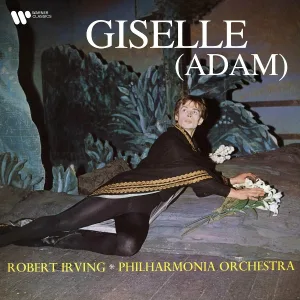 Robert Irving - Adam / Arr. Büsser: Giselle: Introduction