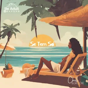 Chill & Groove - Se Tem Sol