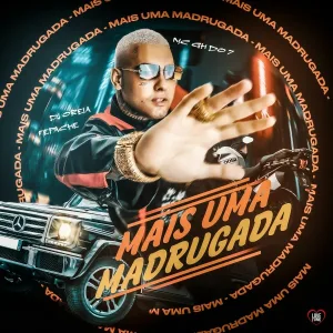 MC GH DO 7, DJ Oreia, Fepache, Love Funk - Mais uma Madrugada