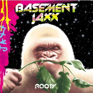Basement Jaxx - Where's Your Head At