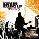 Kevin Rudolf - In The City