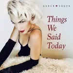 Karen Souza - Things We Said Today