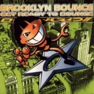 Brooklyn Bounce - Get Ready to Bounce