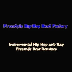 Freestyle Hip-Hop Beat Factory - All Funk Hip Hop Instrumental Track