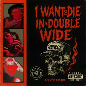 Country Lunatic - Talk Nice Die Quick