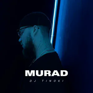 DJ TINOKI - MURAD