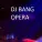 DJ BANG - Opera