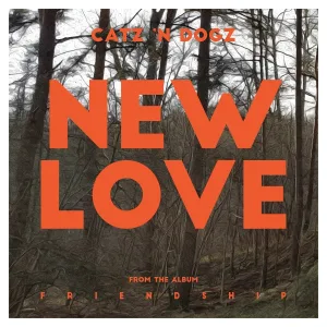 Catz 'n Dogz - New Love
