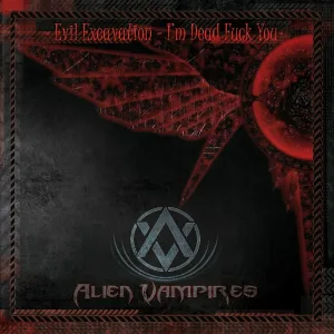 Alien Vampires feat. Spiritual Front, Simone Salvatori - I'm Dead Fuck You