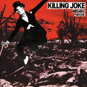 Killing Joke - Wardance (Original Single Version)