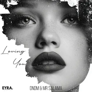 DNDM, Mr Salama - Loving You
