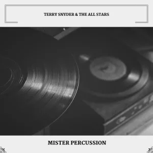Terry Snyder & The All Stars - Puttin' On The Ritz