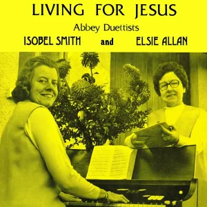 Abbey Duettists feat. Elsie Allan, Isobel Smith - Some Golden Day Break