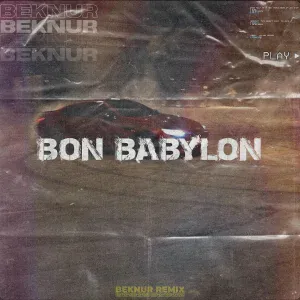 Beknur - Bon Babylon